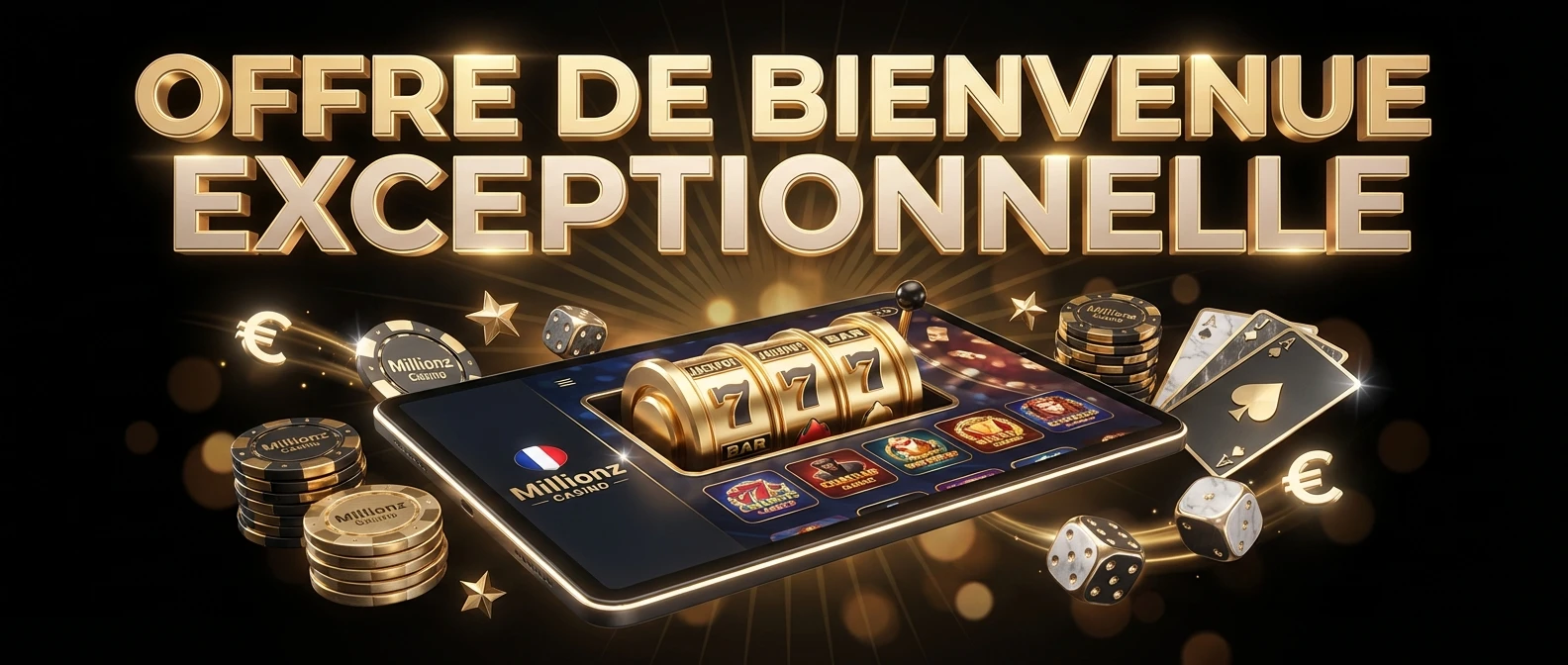 Offre de Bienvenue Exceptionnelle